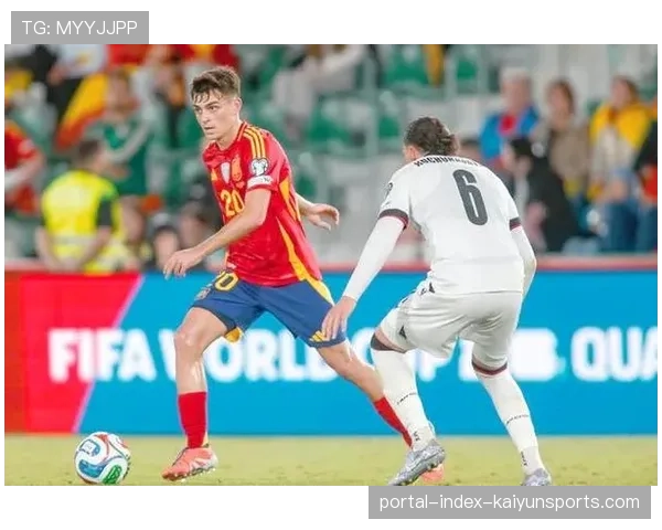 西班牙已确定25-26人核心框架 每周跟踪球员状态做好体能储备